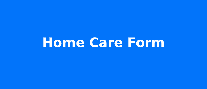 Home Care Forms Services